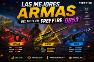 Las Mejores Armas del Meta en Free Fire OB53